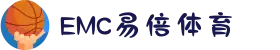 EMC易倍(中国) 体育 - 官方网站